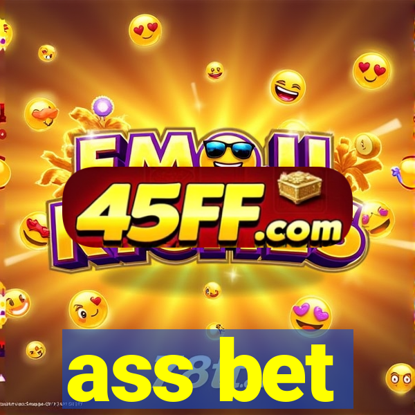 ass bet